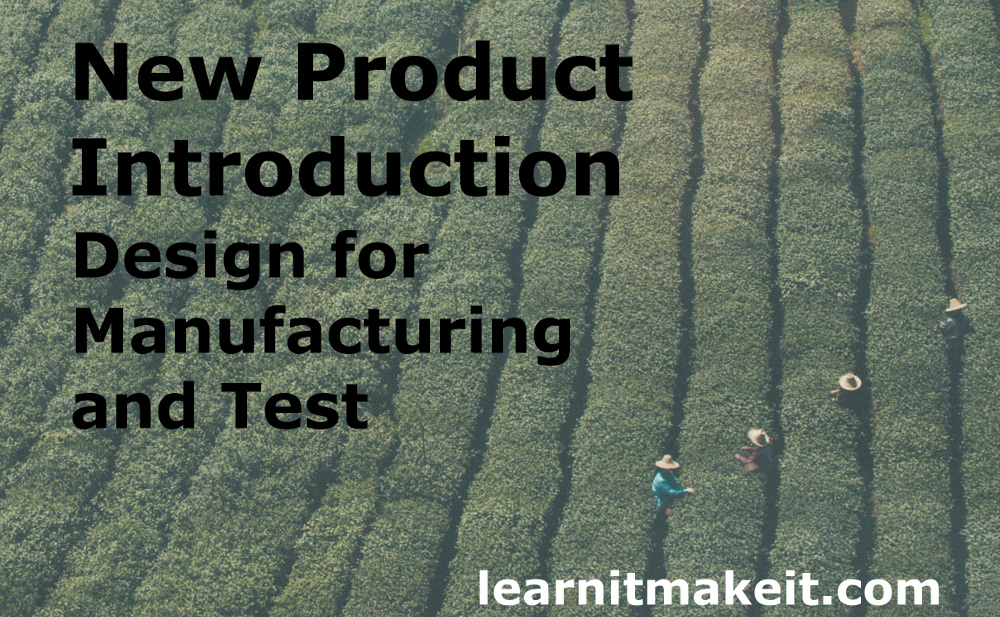 Design for Manufacturing and Test